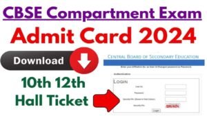 CBSE Compartment Exam 2024 Admit Card